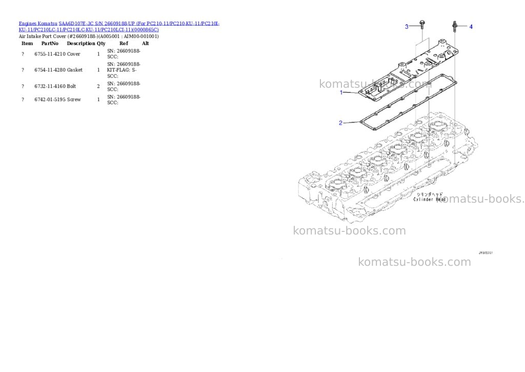 Komatsu SAA6D107E-3C S/N 26609188-UP (For PC210-11/PC210-KU-11/PC210I-KU-11/PC210LC-11/PC210LC-KU-11/PC210LCI-11) Parts catalog cover Page 4 Komatsu SAA6D107E-3C S/N 26609188-UP (For PC210-11/PC210-KU-11/PC210I-KU-11/PC210LC-11/PC210LC-KU-11/PC210LCI-11) Parts catalog cover Page 4