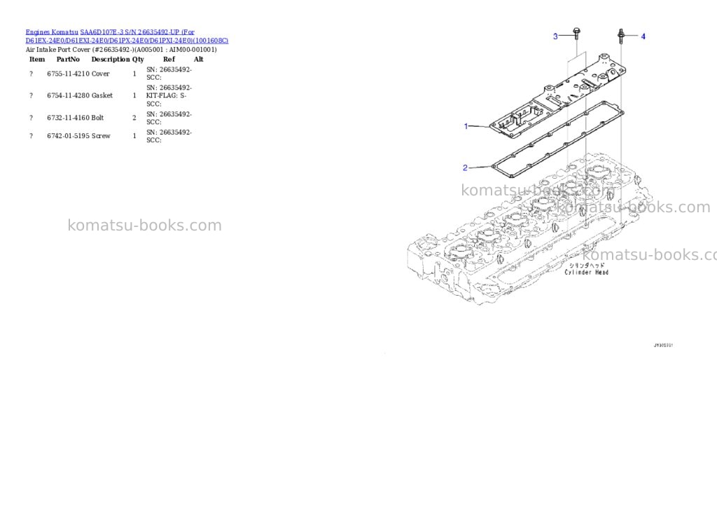 Komatsu SAA6D107E-3 S/N 26635492-UP (For D61EX-24E0/D61EXI-24E0/D61PX-24E0/D61PXI-24E0) Parts catalog cover Page 5 Komatsu SAA6D107E-3 S/N 26635492-UP (For D61EX-24E0/D61EXI-24E0/D61PX-24E0/D61PXI-24E0) Parts catalog cover Page 5