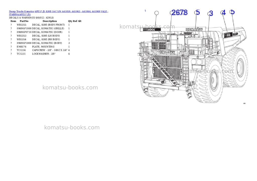 Komatsu AFE57-JX 830E-1AC S/N A41059, A41063 - A41064, A41069 VALE - ITABIRA Parts catalog cover Page 6 Komatsu AFE57-JX 830E-1AC S/N A41059, A41063 - A41064, A41069 VALE - ITABIRA Parts catalog cover Page 6
