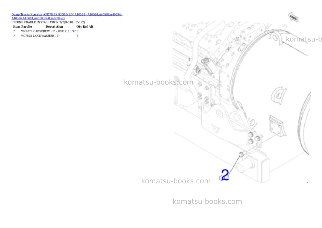 Komatsu AFE78-EX 930E-5 S/N A40583 - A40584,A40586,A40594 - A40596,A40601,A40603 KAL Parts catalog cover Page 9 Komatsu AFE78-EX 930E-5 S/N A40583 - A40584,A40586,A40594 - A40596,A40601,A40603 KAL Parts catalog cover Page 9