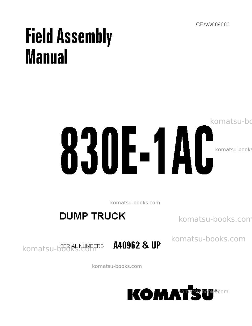 Komatsu 830e-1usa-ac Field assembly manual cover Komatsu 830e-1usa-ac Field assembly manual cover