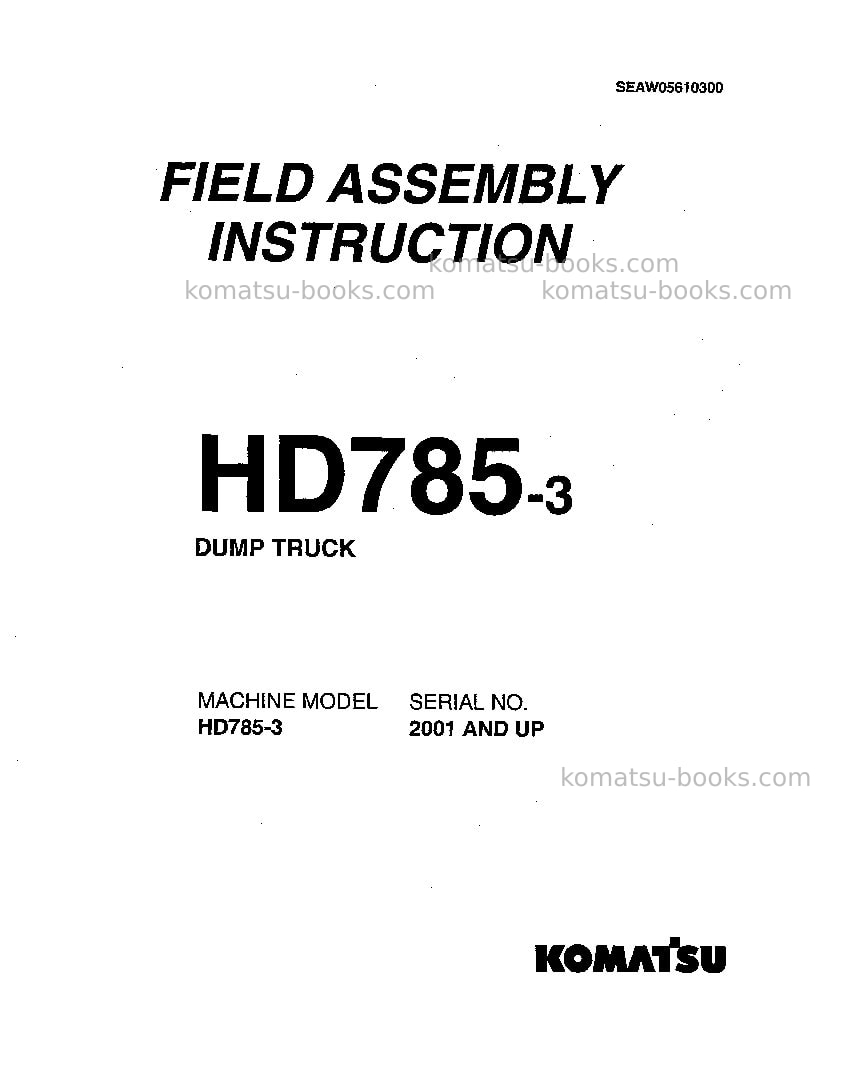 Komatsu hd785-3jpn Field assembly manual cover Komatsu hd785-3jpn Field assembly manual cover